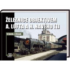 Železnice objektivem A. Lufta a H. Navého 1