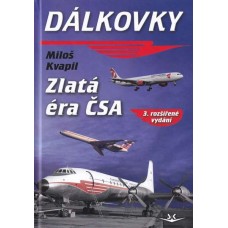 Dálkovky: Zlatá éra ČSA